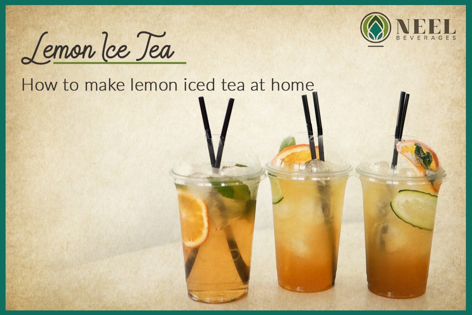 How to make lemon iced tea at home