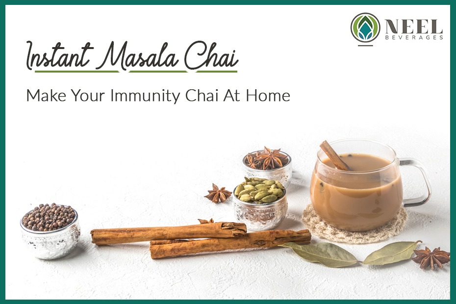 Instant Masala Chai: Make Your Immunity Chai At Home