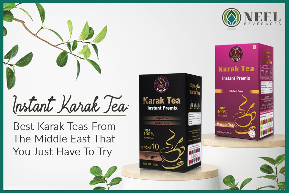 Instant Karak Tea: Best Karak Teas From The Middle East That You Just Have To Try