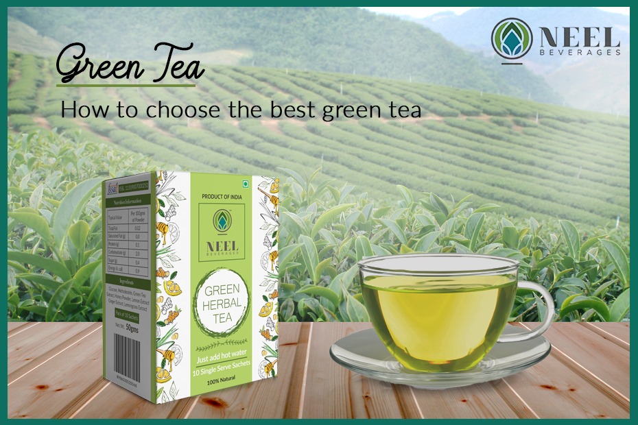 Green Tea: How to choose the best green tea