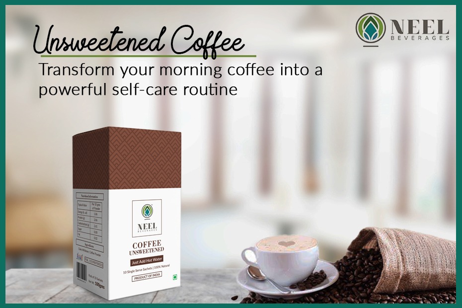 Unsweetened Coffee: Transform Your Morning Coffee Into A Powerful Self-Care Routine