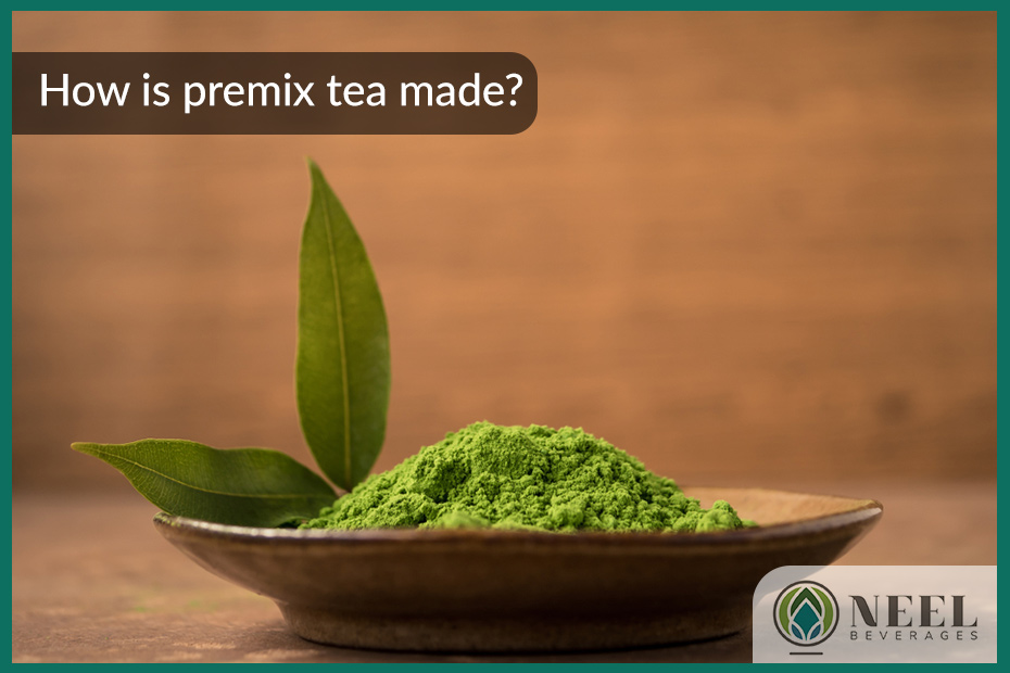 How is premix tea made?