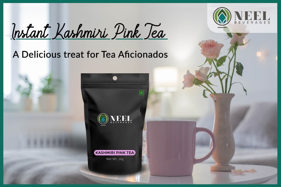 Instant Kashmiri Pink Tea- A delicious treat for Tea Aficionados