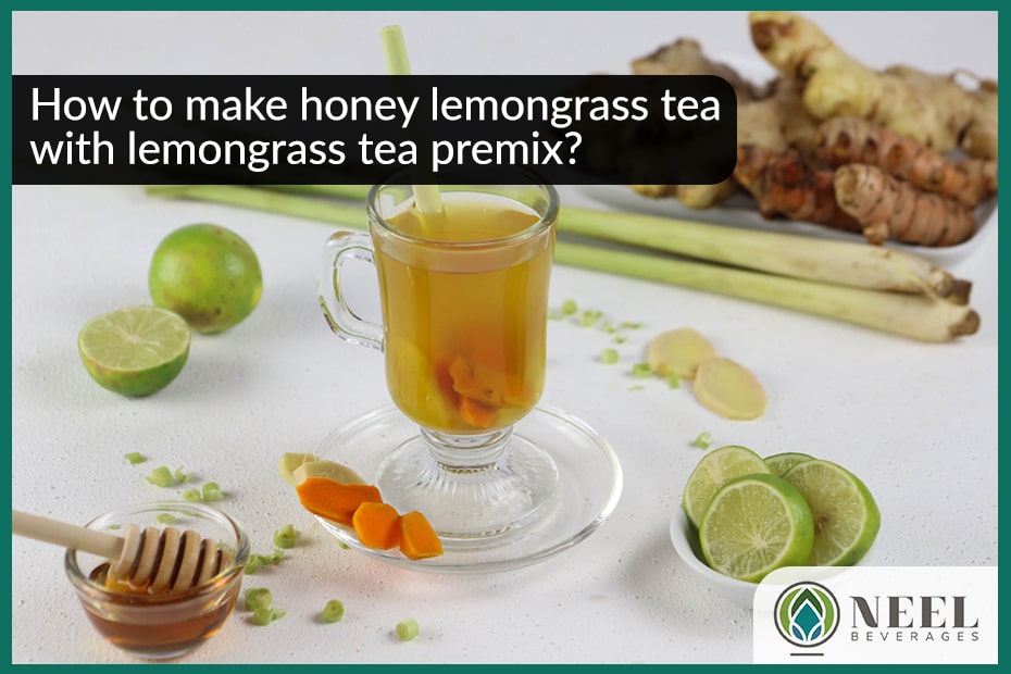 How to make honey lemongrass tea with lemongrass tea premix?