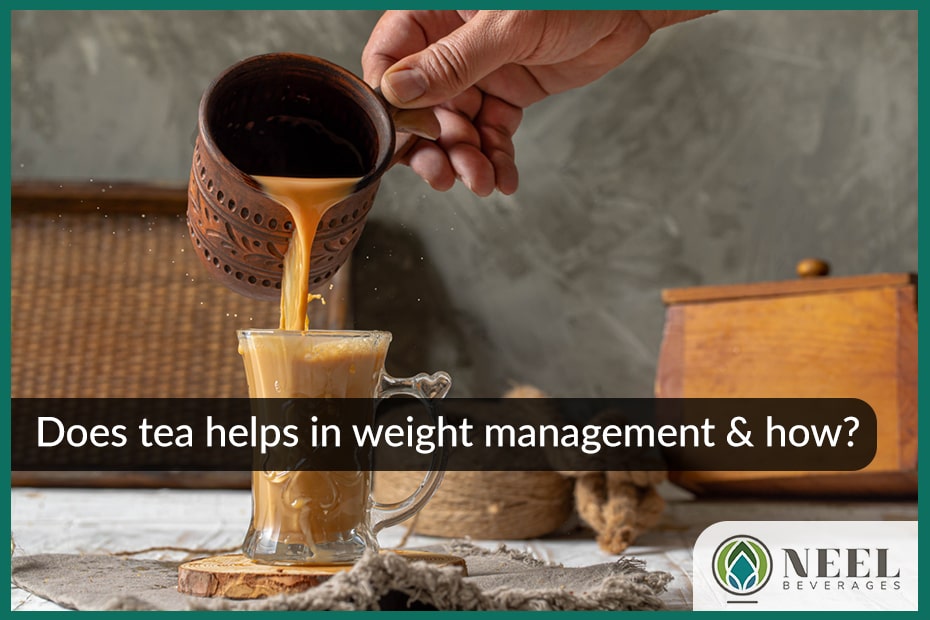 Does tea helps in weight management & how