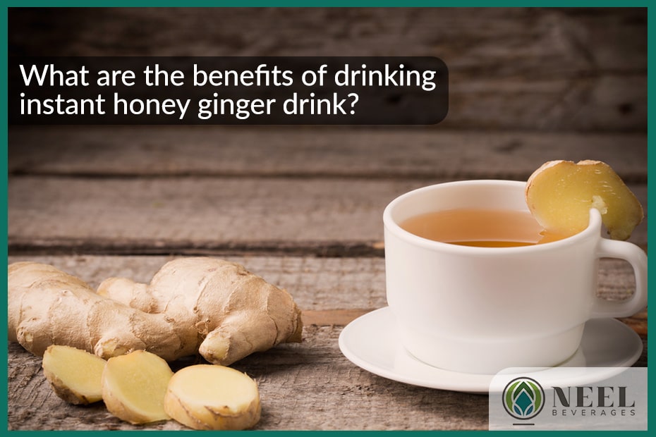 What are the benefits of drinking instant honey ginger drink?