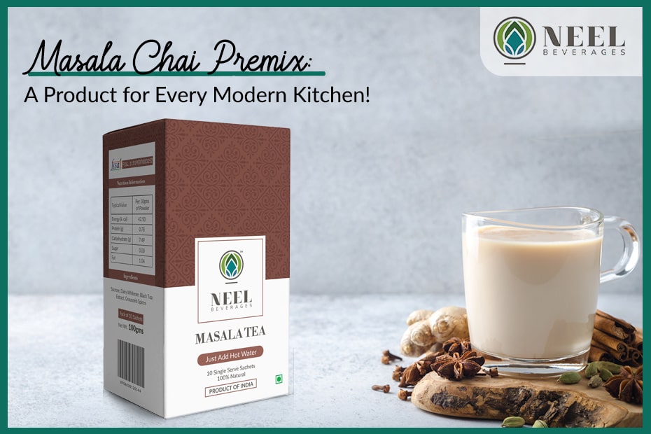 Masala Chai Premix: A Product for Every Modern Kitchen!