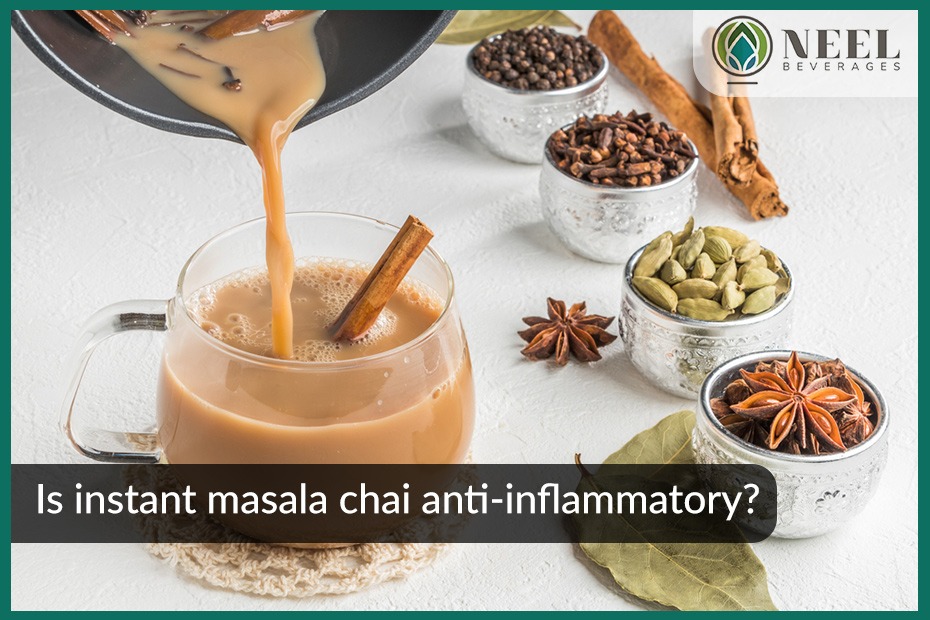 Is instant masala chai anti-inflammatory?