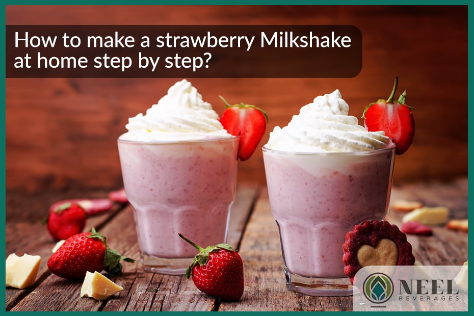 How to make a strawberry Milkshake at home step by step?