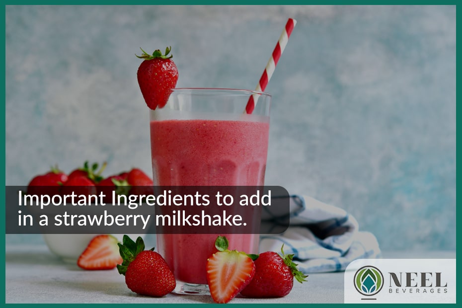 important Ingredients to add in a Strawberry Milkshake