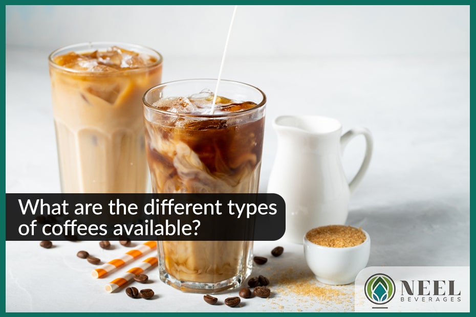 What are the different types of coffees available?