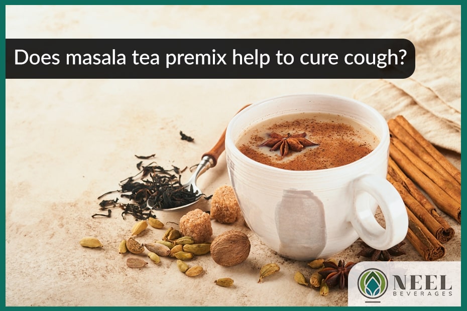 Does masala tea premix help to cure cough?