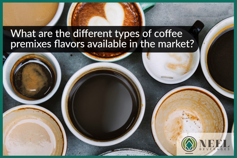What are the different types of coffee premixes flavors available in the market?