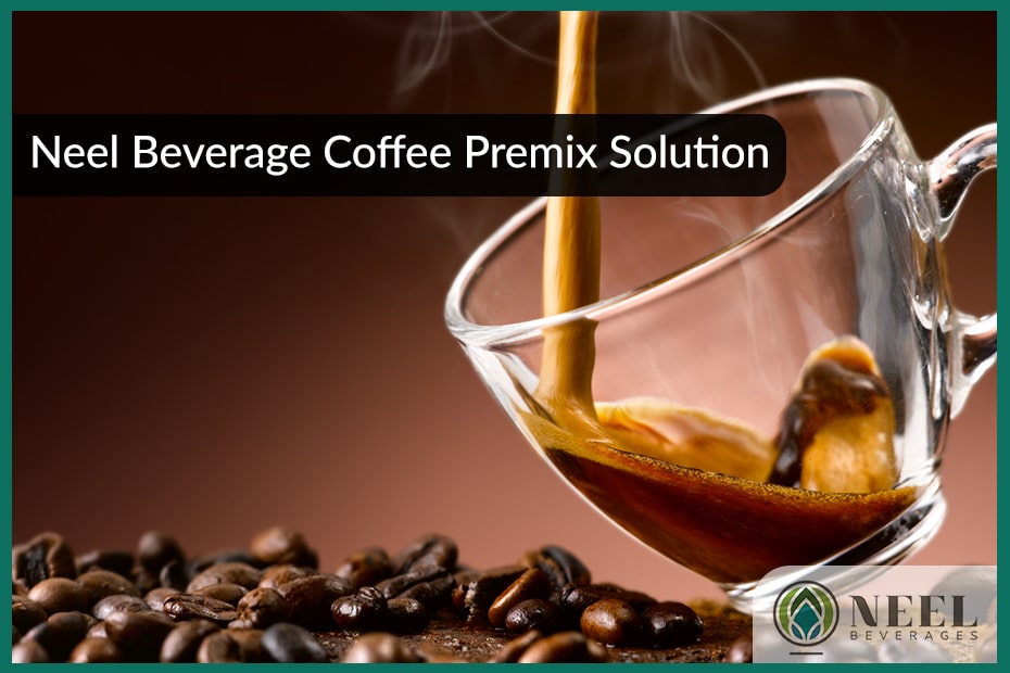 Neel beverages Coffee Premix Solution