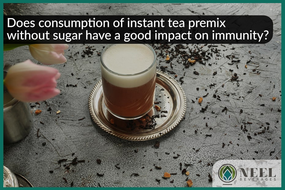 Does consumption of instant tea premix without sugar have a good impact on immunity? 