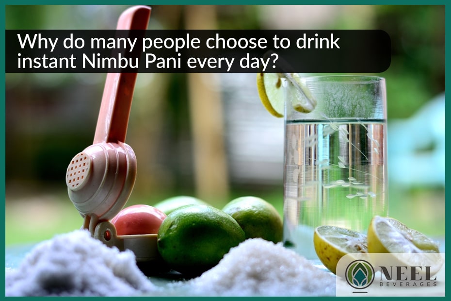 Why do many people choose to drink instant Nimbu Pani every day?