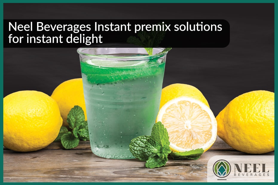Neel Beverages Instant premix solutions for instant delight