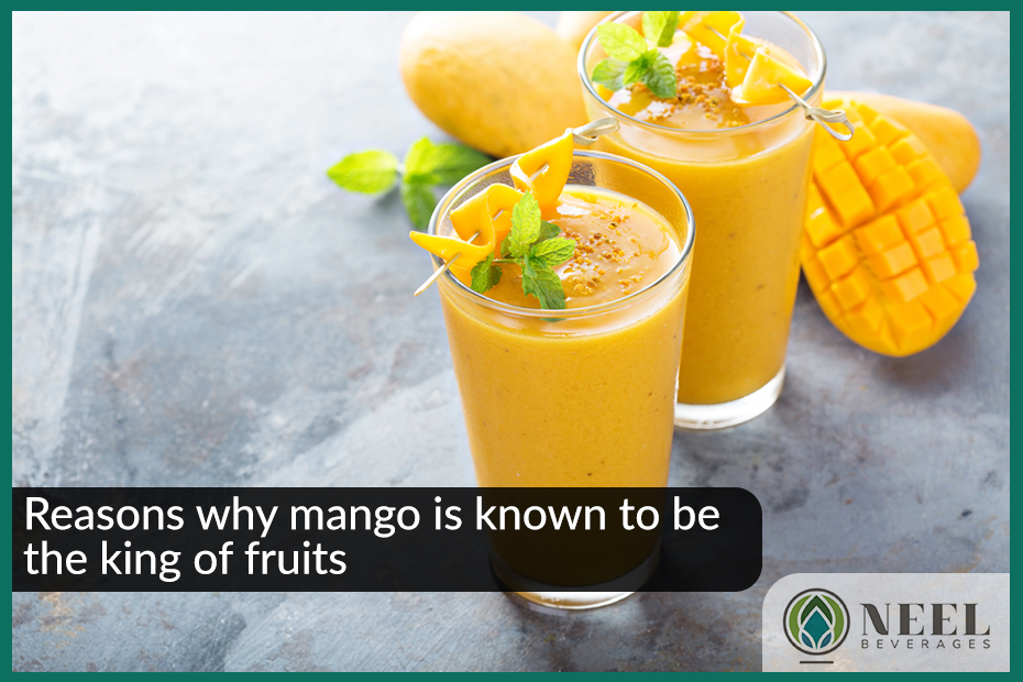 Reasons why mango is known to be the king of fruits!