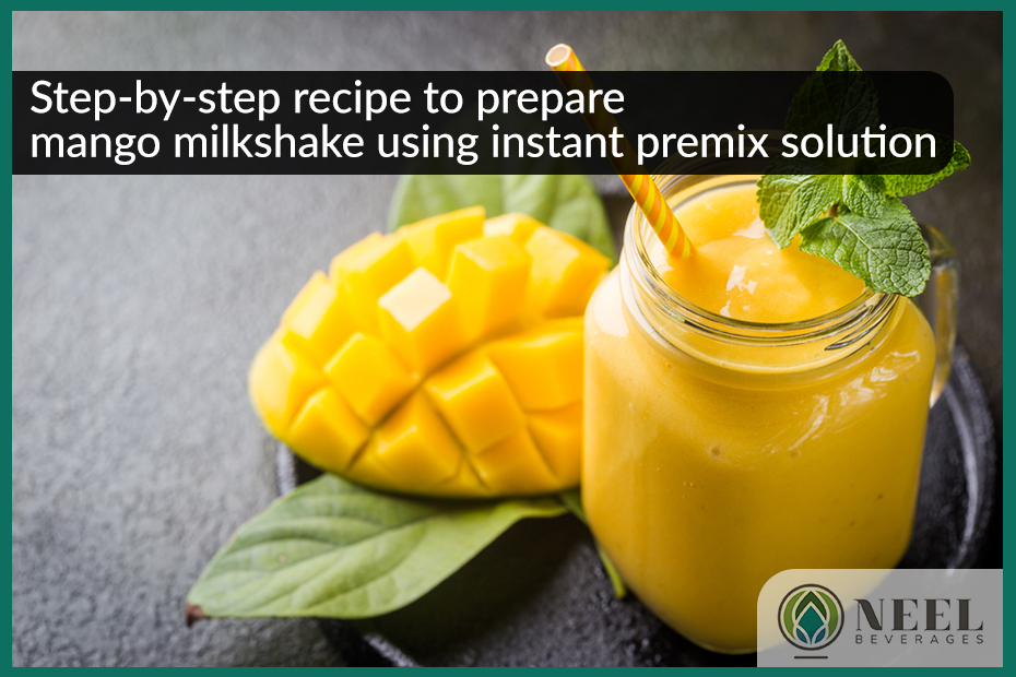 Step-by-step recipe to prepare mango milkshake using instant premix solution!