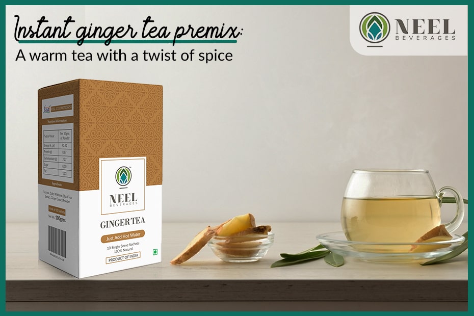 Instant ginger tea premix: A warm tea with a twist of spice!