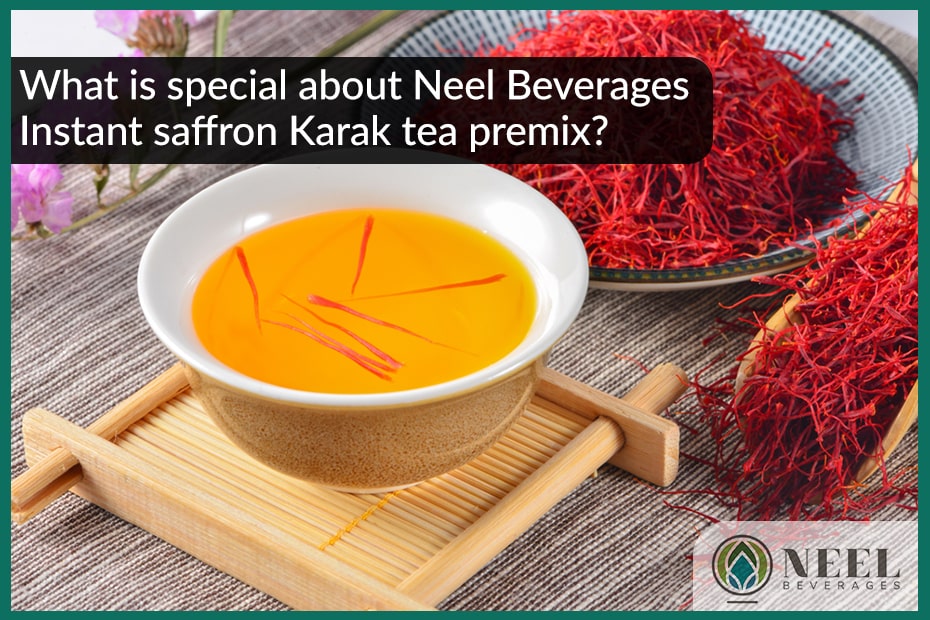What is special about Neel Beverages Instant saffron Karak tea premix?