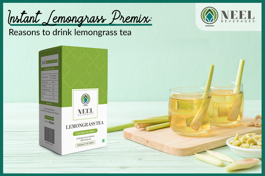 Instant Lemongrass Premix: Reasons to drink lemongrass tea!