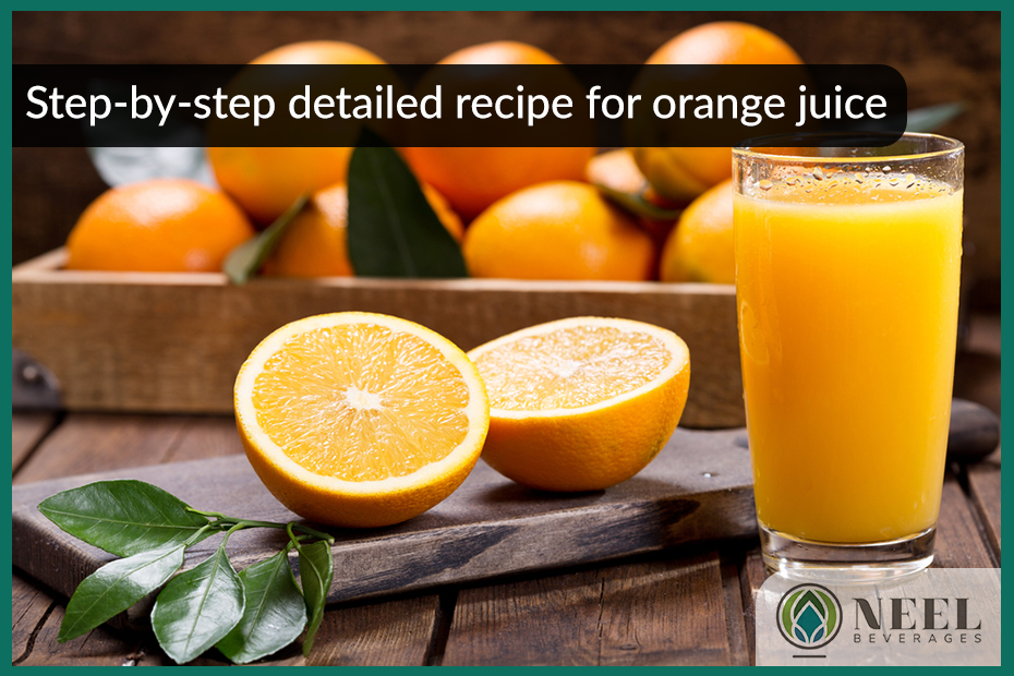 Step-by-step detailed recipe for orange juice