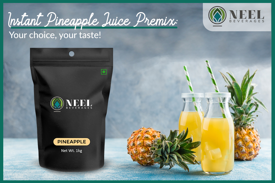 Instant Pineapple Juice Premix: Your choice, your taste!
