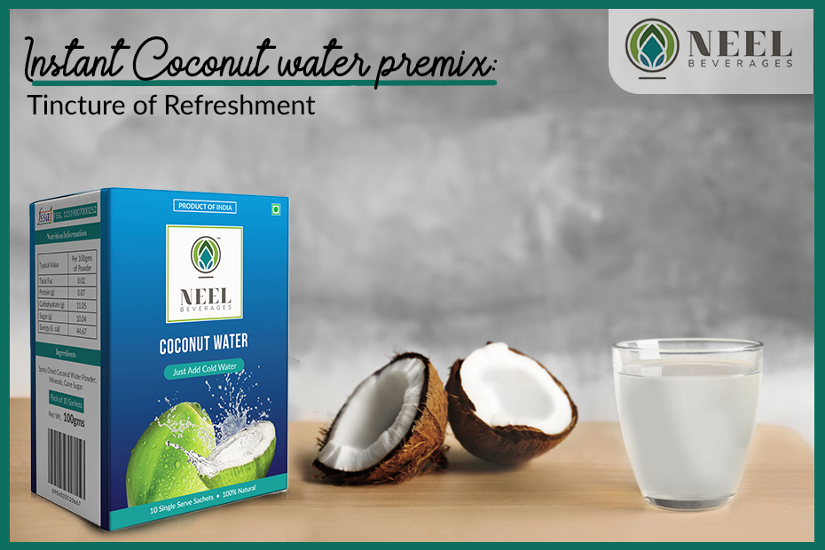 Instant Coconut water premix: Tincture of Refreshment