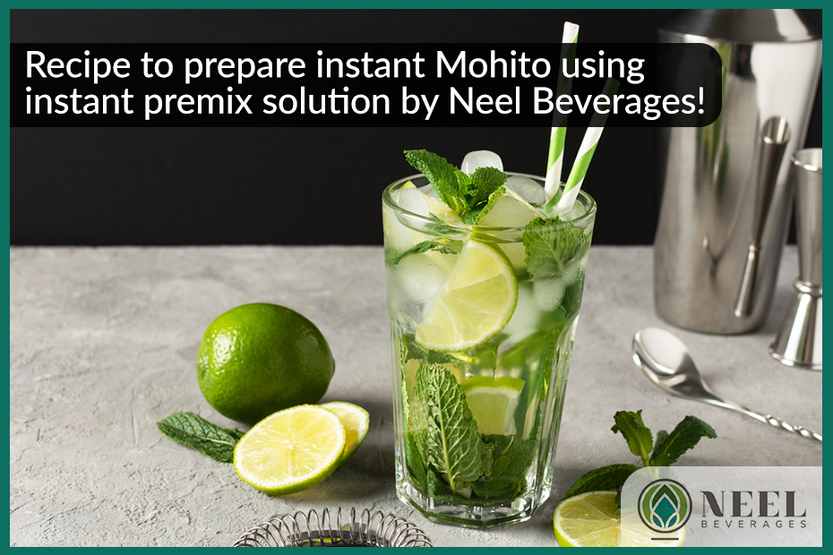 Recipe to prepare instant Mohito using instant premix solution by Neel Beverages!