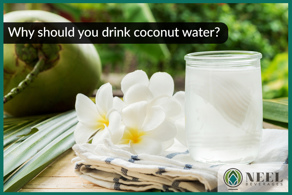 Why should you drink coconut water?