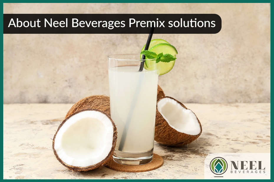 About Neel Beverages Premix solutions