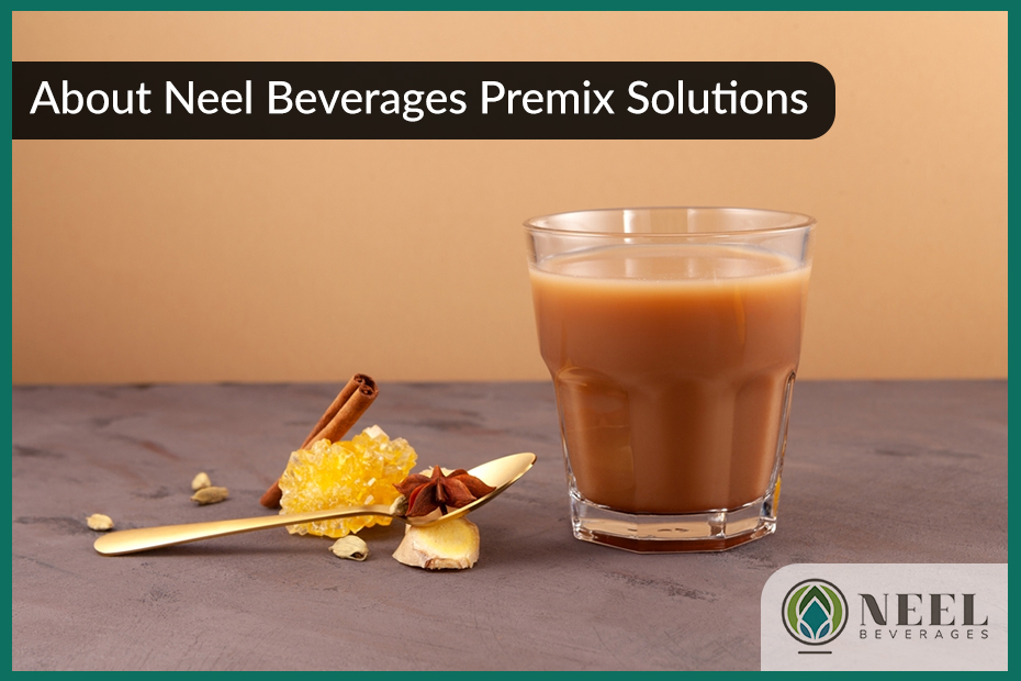 About Neel Beverages Premix Solutions