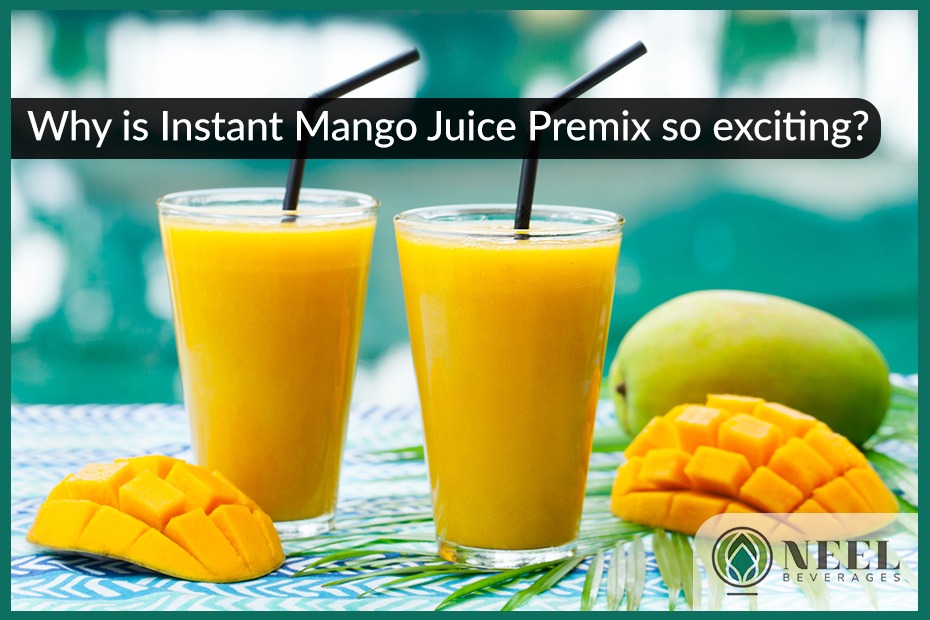 Why is Instant Mango Juice Premix so exciting?